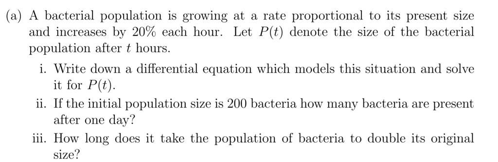 SOLVED: (a) A bacterial population is growing at a rate proportional to ...