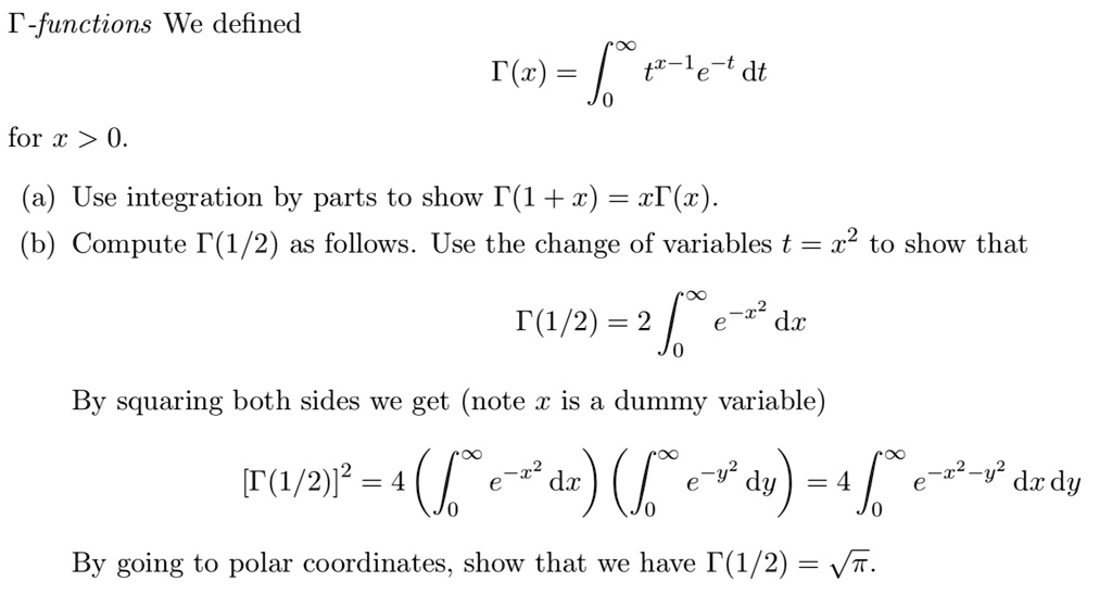 Solved T Functions We Defined T C T 1e T Dt For X 0 A Use Integration By Parts To Show T 1 X Xt Z 6b Compute T 1 2 As Follows Use The Change Of