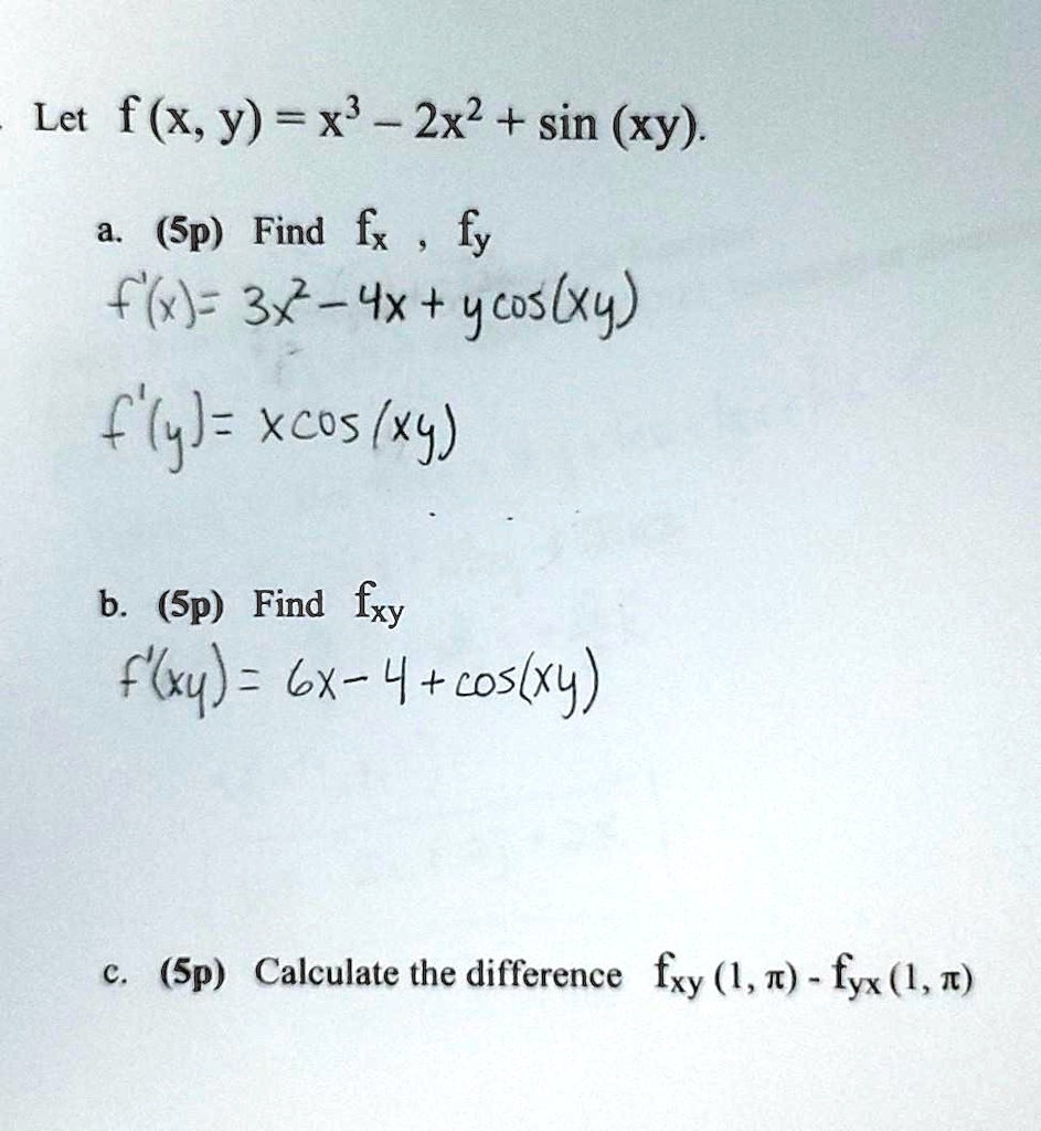 Solved Let F X Y X 2 2x 2 Sin Xy A Find Fx Fy F X Y