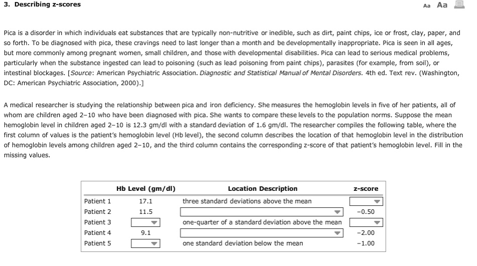 SOLVED: Text: Describing z-scores Pica is a disorder in which ...