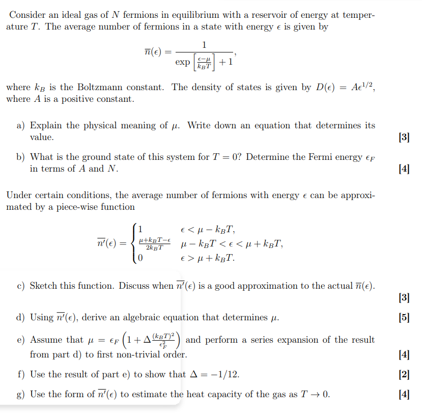 consider an ideal gas of n fermions in equilibrium with a reservoir of ...