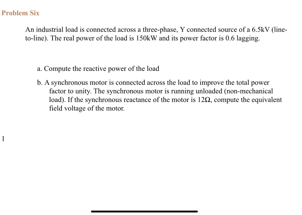SOLVED: Problem Six An industrial load is connected across a three ...
