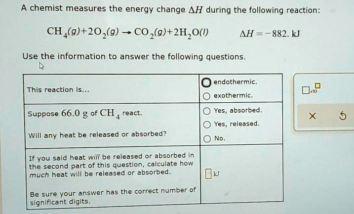 SOLVED:chemist measures the energy change AH during the following