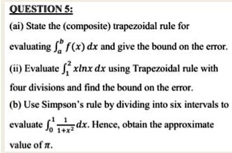 Solved: Questions; (ai) State The (composite) Trapezoidal Rule For 