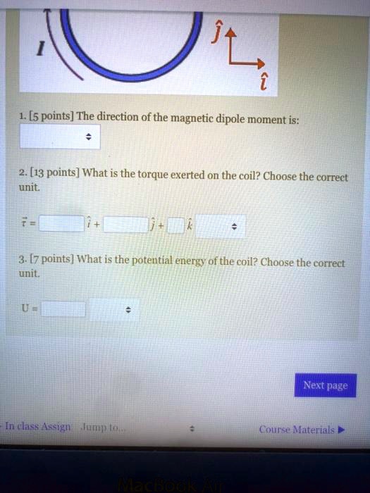 SOLVED:1 [5 points] The direction of the magnetic dipole moment is: [13 ...
