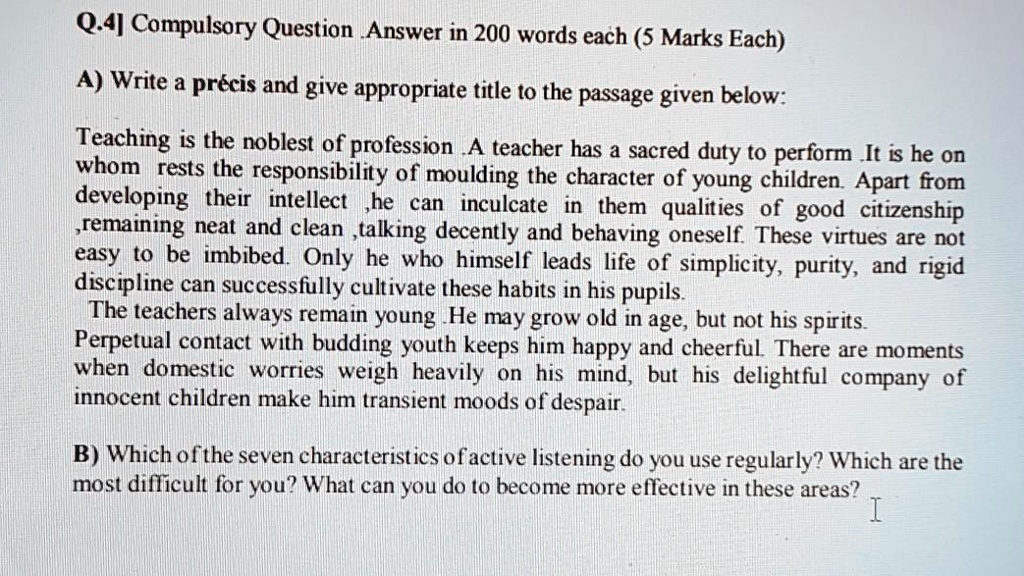 SOLVED: Teaching is the noblest of professions. A teacher has a sacred ...