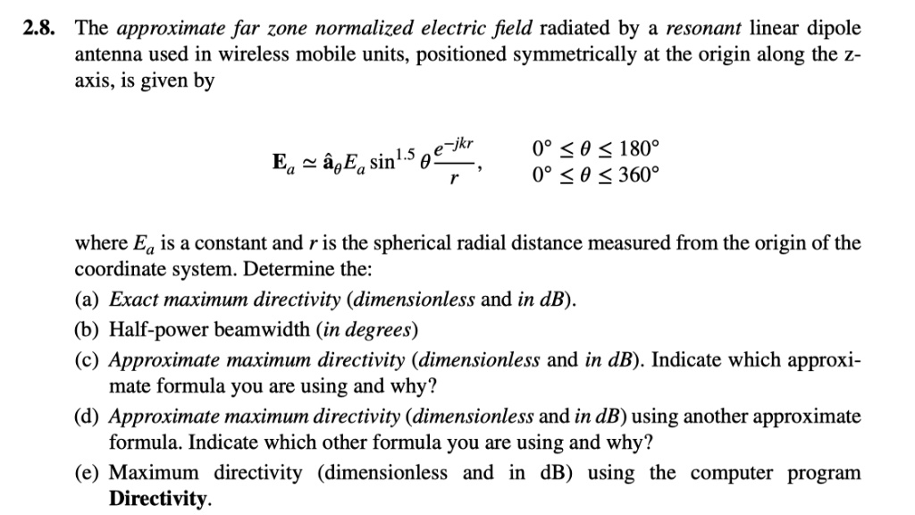 2.8. The approximate far zone normalized electric field radiated by a ...