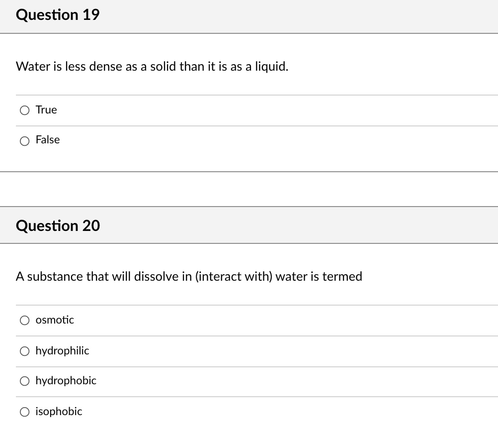 SOLVED Question 19 Water is less dense as a solid than it is as a