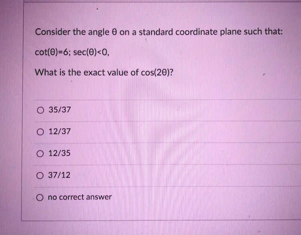 solved-consider-the-angle-0-on-a-standard-coordinate-plane-such-that