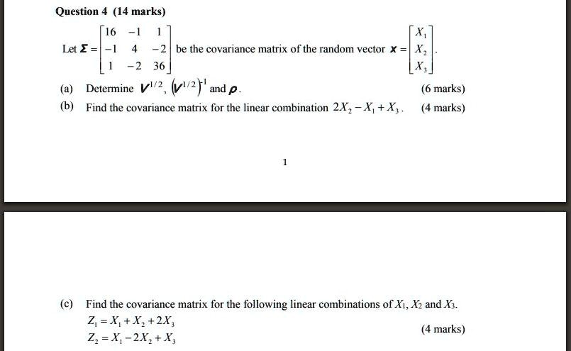 Solved Question 4 14 Marks 16 Let 2 72 Be The Covariance Matrix 0f The Random Vector ~2 6575