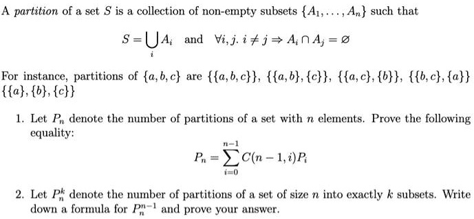 First Instance Formula A partition of a set S is a collection of non-empty subsets...