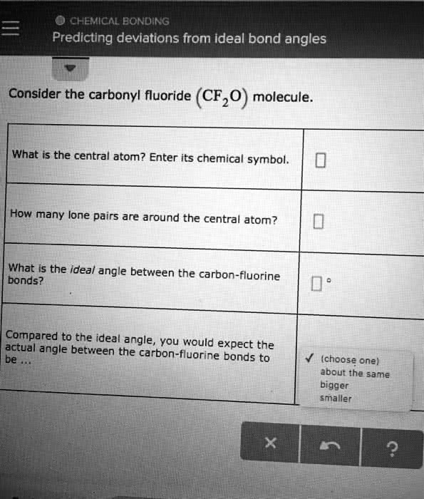 SOLVED: CHEMICAL BONDING - Predicting Deviations From Ideal Bond Angles ...