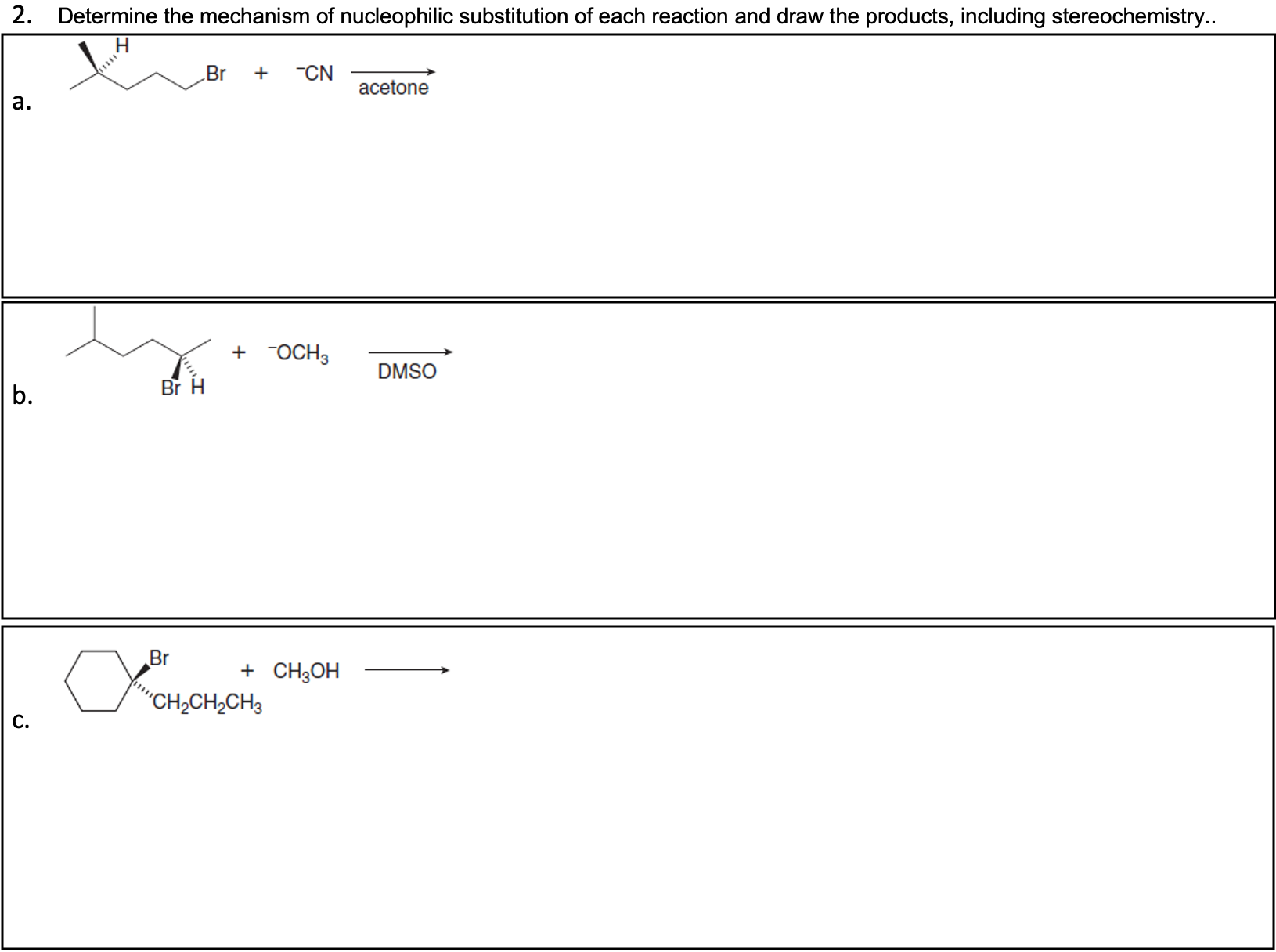 SOLVED 2. Determine the mechanism of nucleophilic substitution of each