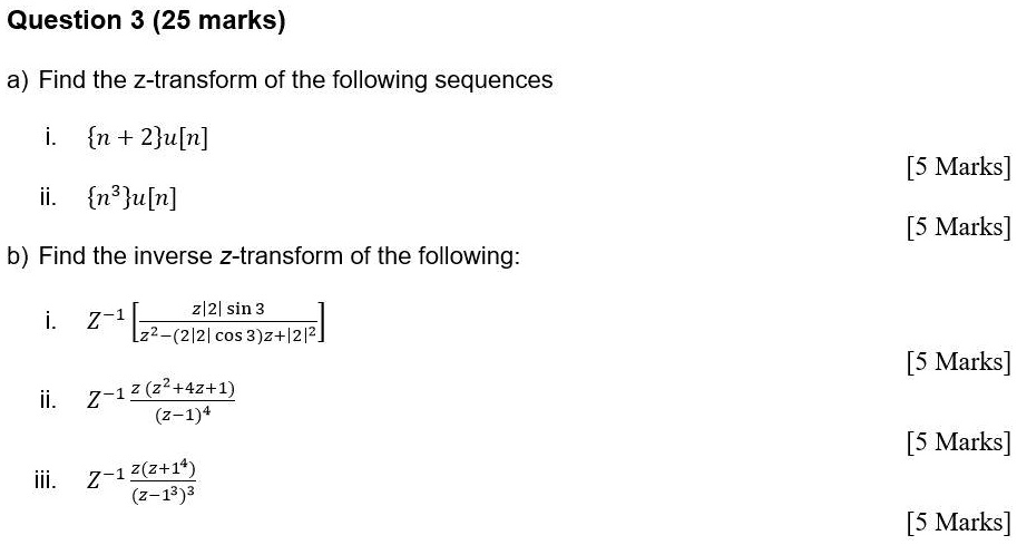 Solved Text Question 3 25 Marks A Find The Z Transform Of The