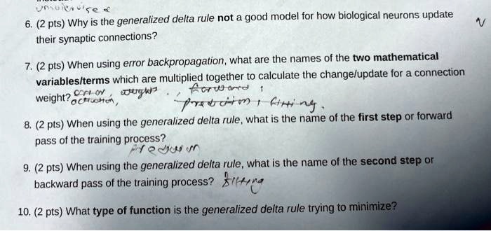 SOLVED: VC' U "se 6. (2 pts) Why is the generalized delta rule not a ...