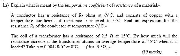 1a) Explain what is meant by the temperature coefficient of resistance ...
