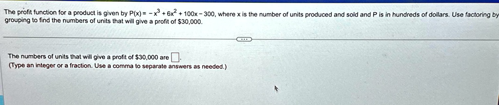 The profit function for a product is given by P(x) = -x^3