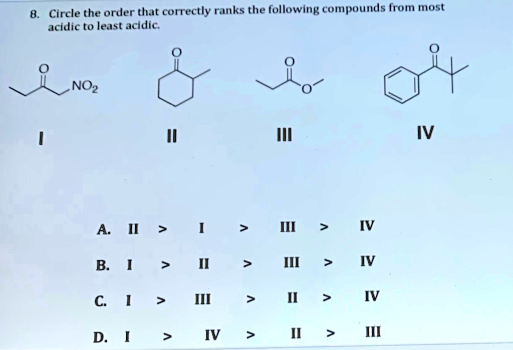 SOLVED: 8 Circle The Order That Correctly Ranks The Following Compounds ...