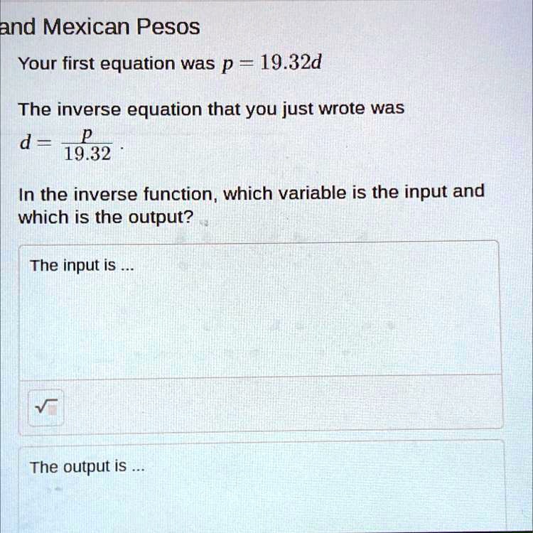 SOLVED: What's the input and output for the inverse function? and ...