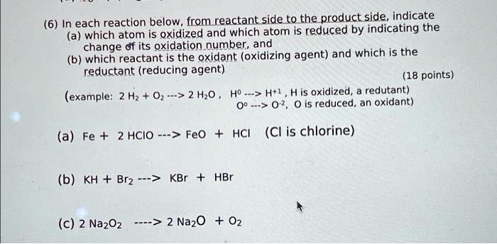 SOLVED: (6) In each reaction below, from the reactant side to the ...