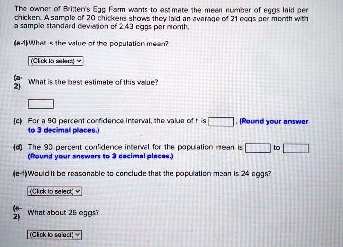 SOLVED The owner of Britten's Egg Farm wants to estimate the mean