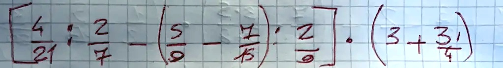 [(4)/(21); (2)/(7) - ((5)/(9) - (7)/(15)) ·(2)/(9)] ·(3 + (3)/(4))