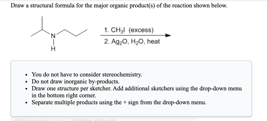 Solved Draw A Structural Formula For The Major Organic Product S Of