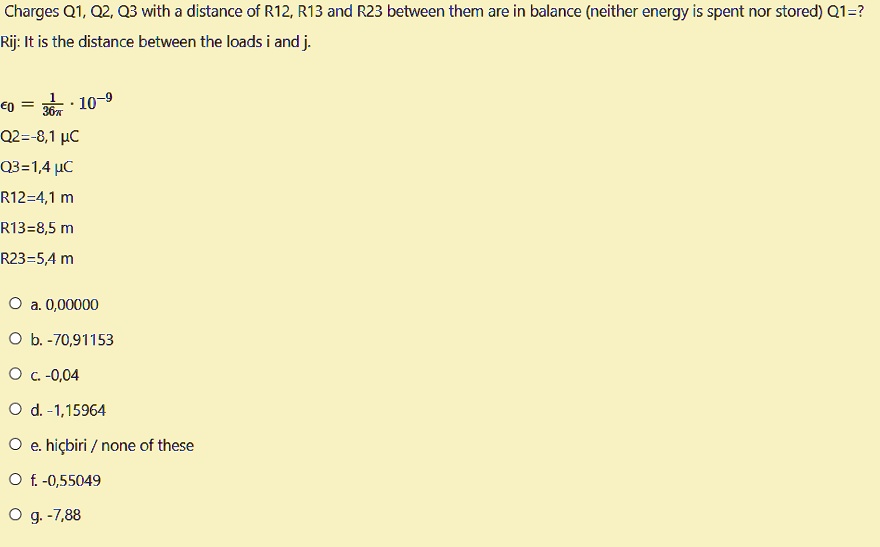 SOLVED Charges Q1 Q2 and Q3 with distances R12 R13 and R23