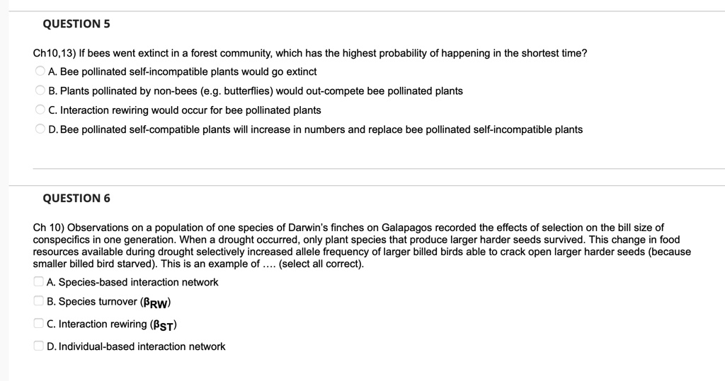 SOLVED: QUESTION 5 Ch10,13) If bees went extinct in a forest community ...