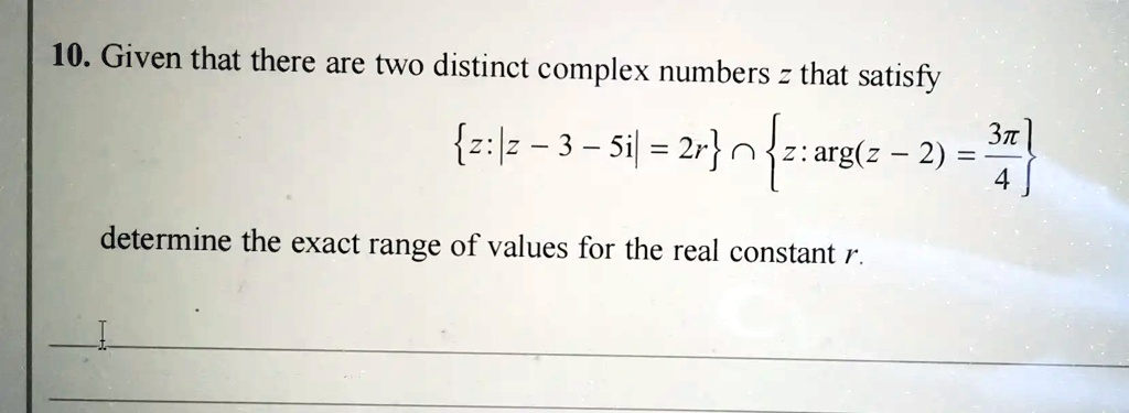 10 given that there are two distinct complex numbers that satisfy zz 3 ...