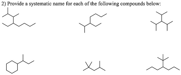 SOLVED: 2) Provide a systematic name for each of the following ...