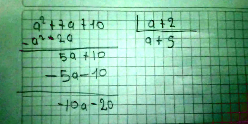 (a^2 + 7a + 10)/(-a^2 - 2a)(5a + 10)/(-5a - 10)
-10a - 20
(a + 2)/(a + 5)