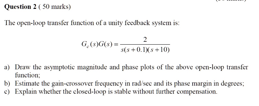 SOLVED: The open-loop transfer function of a unity feedback system is ...
