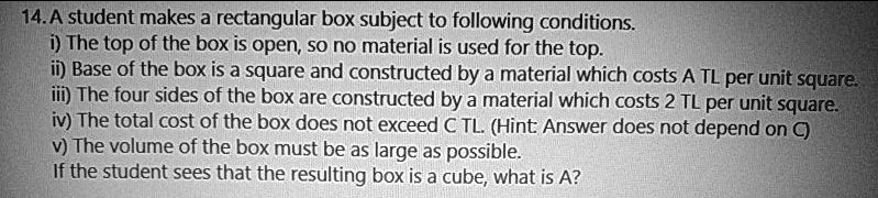 SOLVED:14.A student makes a rectangular box subject to following ...