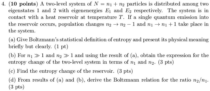 10 points two level system of n1 n2 particles is distributed among two ...