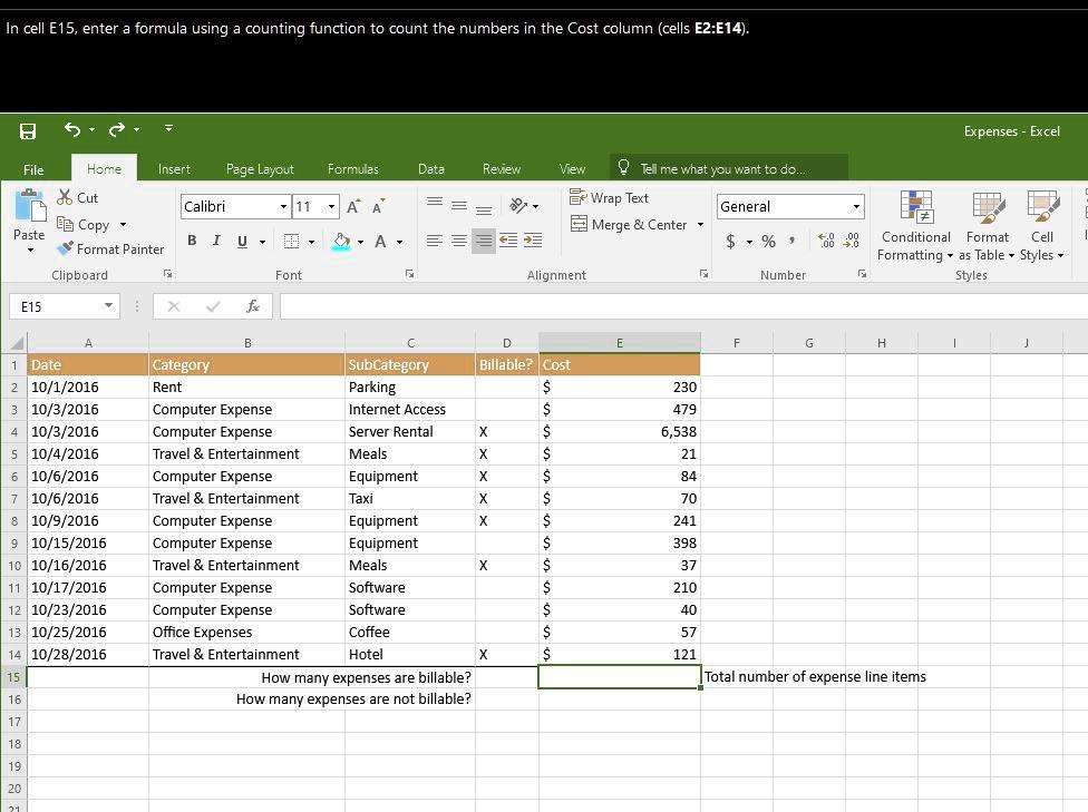 SOLVED: In cell E15, enter a formula using a counting function to count ...