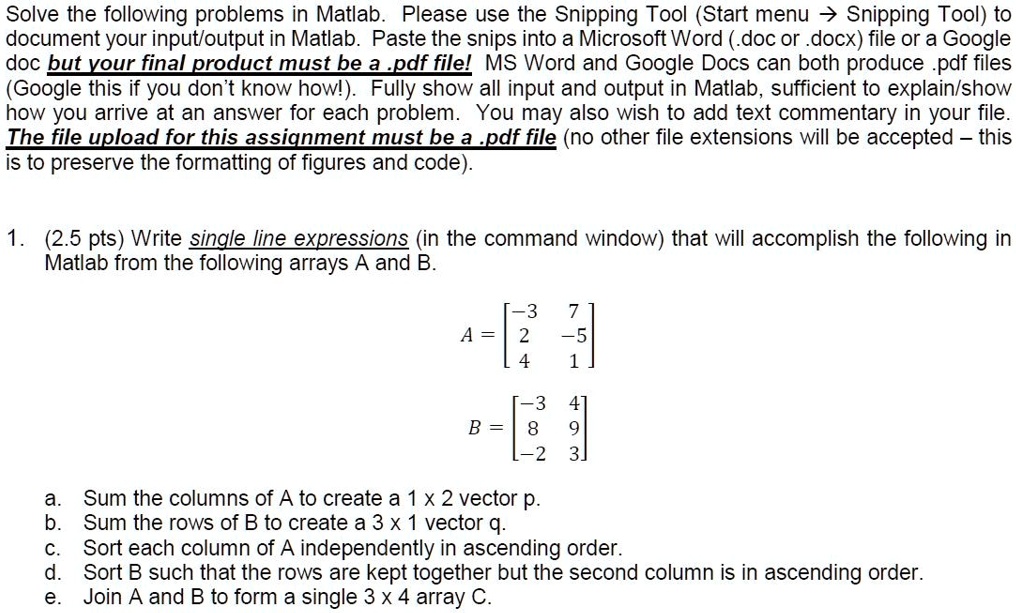 SOLVED: Solve the following problems in MATLAB. Please use the Snipping ...
