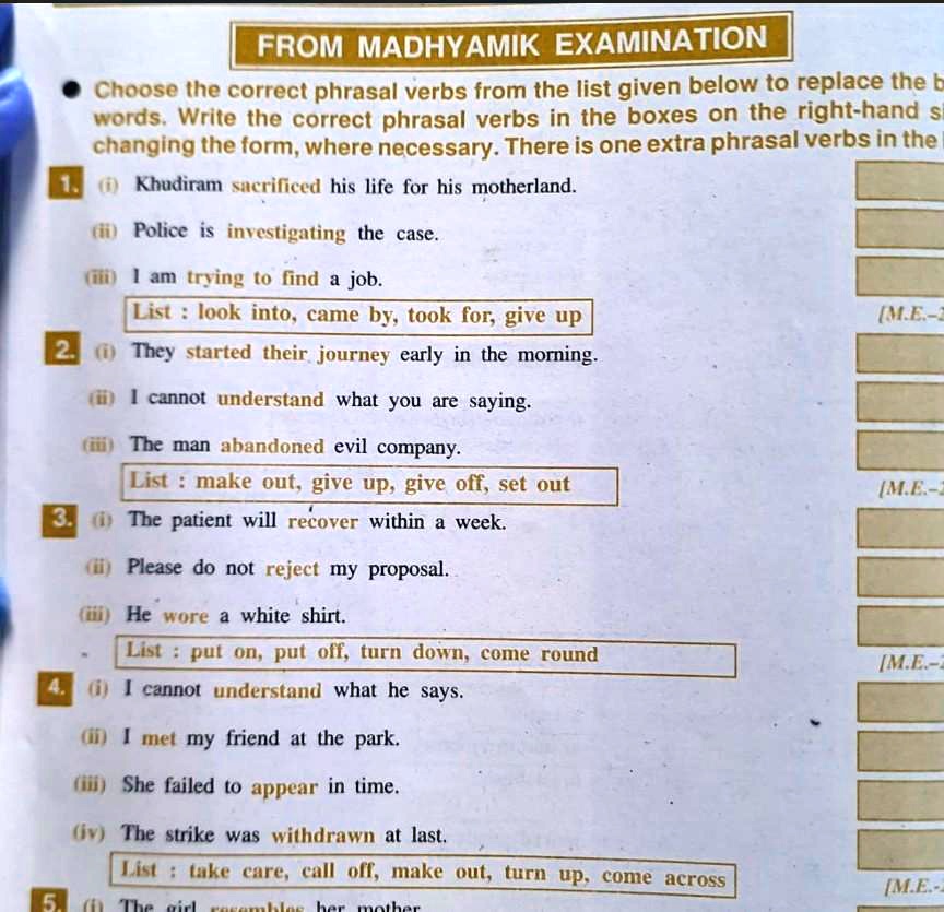 SOLVED '• Change the correct phrasal verbs From the list given below