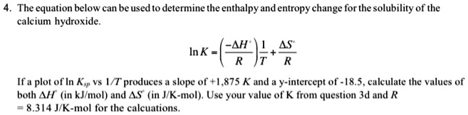 SOLVED: The equation below can be usedto determine the enthalpy and ...