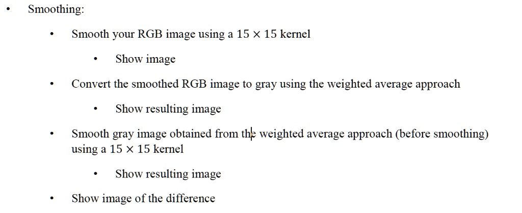 SOLVED: Matlab Problem Matlab Code to : Smoothing: Smooth your RGB ...