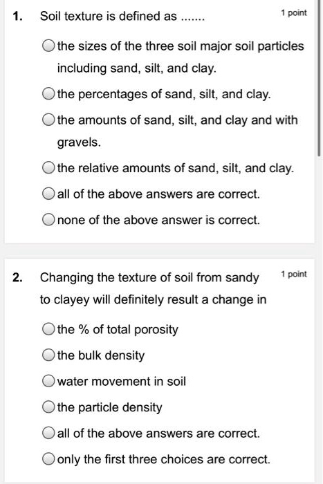 SOLVED:Soil texture is defined as point the sizes of the three soil ...