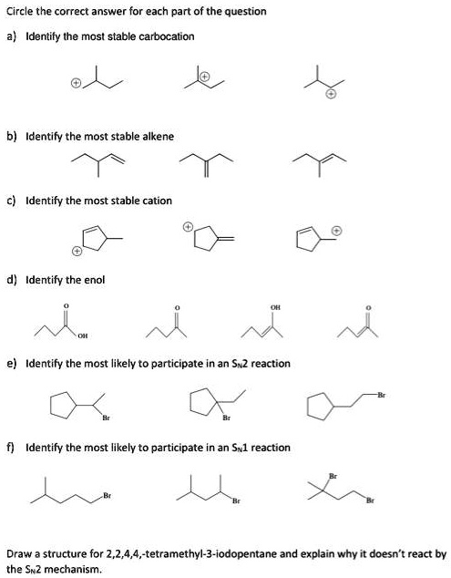 SOLVED: a) Identify the most stable carbocation. b) Identify the most ...