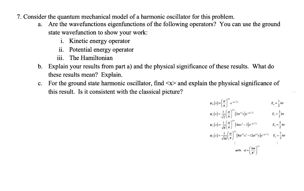 SOLVED7 . Consider the quantum mechanical model of a harmonic