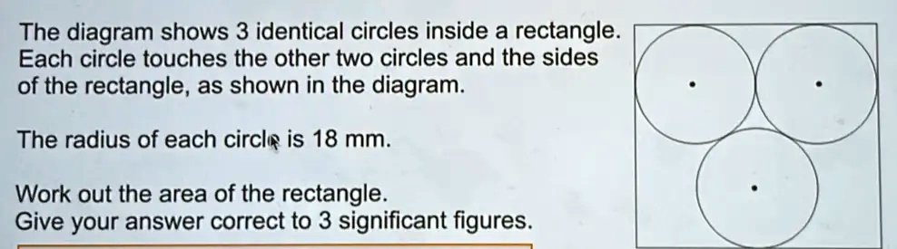 Solved The Diagram Shows 3 Identical Circles Inside A Rectangle Each Circle Touches The Other 