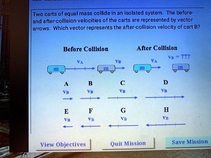 SOLVED: Two Carts Of Equal Mass Collide In An Isolated System. The ...