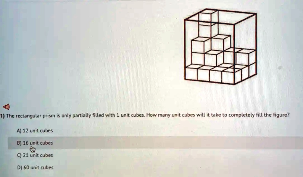 1) The rectangular prism is only partially filled with unit cubes: How ...