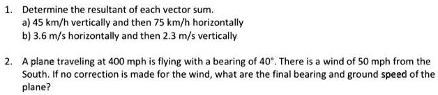 SOLVED: Draw a diagram illustrating the velocities and the resultant ...