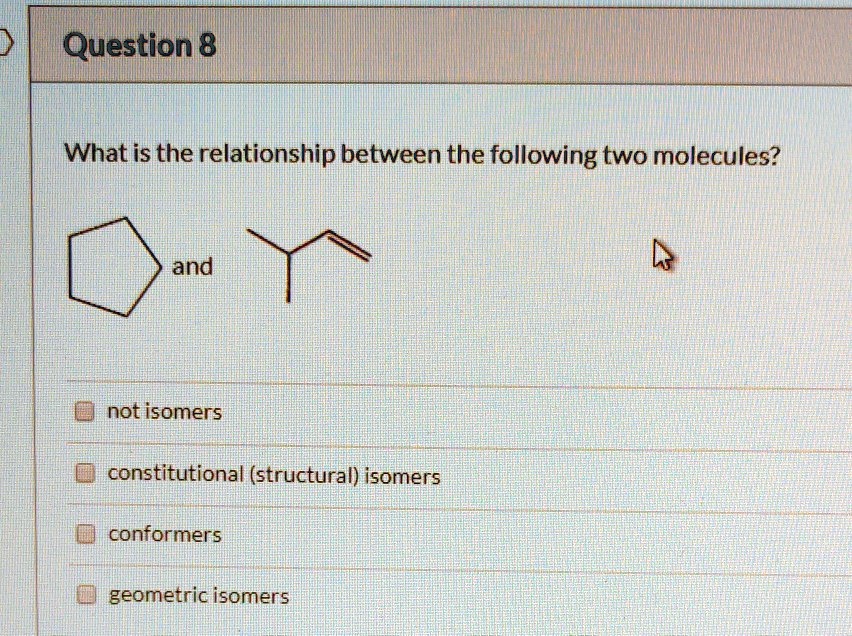 SOLVED Question 8 What is the relationship between the following two