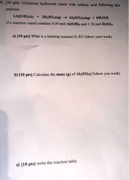 SOLVED[30 pte] Aluminum hydroxide reacts with sulfuric acid following this " reaction 2AI(OH)x