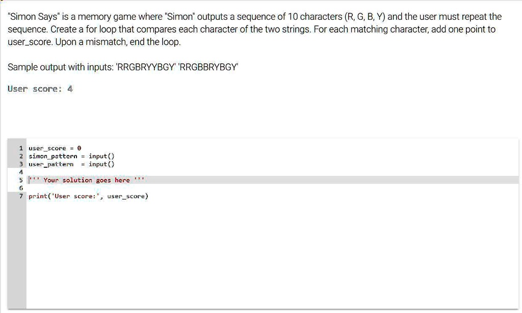 [GET ANSWER] "Simon Says" is a memory game where "Simon" outputs a ...